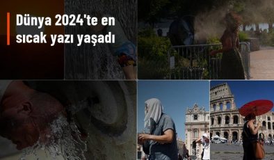 Dünya 2024’te en sıcak yazı yaşadı