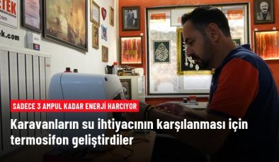 Sadece 3 ampul kadar enerji harcıyor! Karavancılara özel termosifon